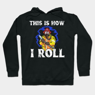 This Is How I Roll Hoodie